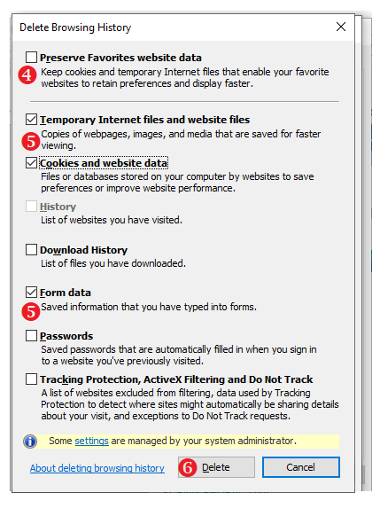 4.	Make sure ÔÇ£Preserve Favorites website dataÔÇØ is unchecked. Select the check box for ÔÇ£Form data,ÔÇØ ÔÇ£Temporary Internet files and website filesÔÇØ and ÔÇ£Cookies and website dataÔÇØ. Next, select Delete